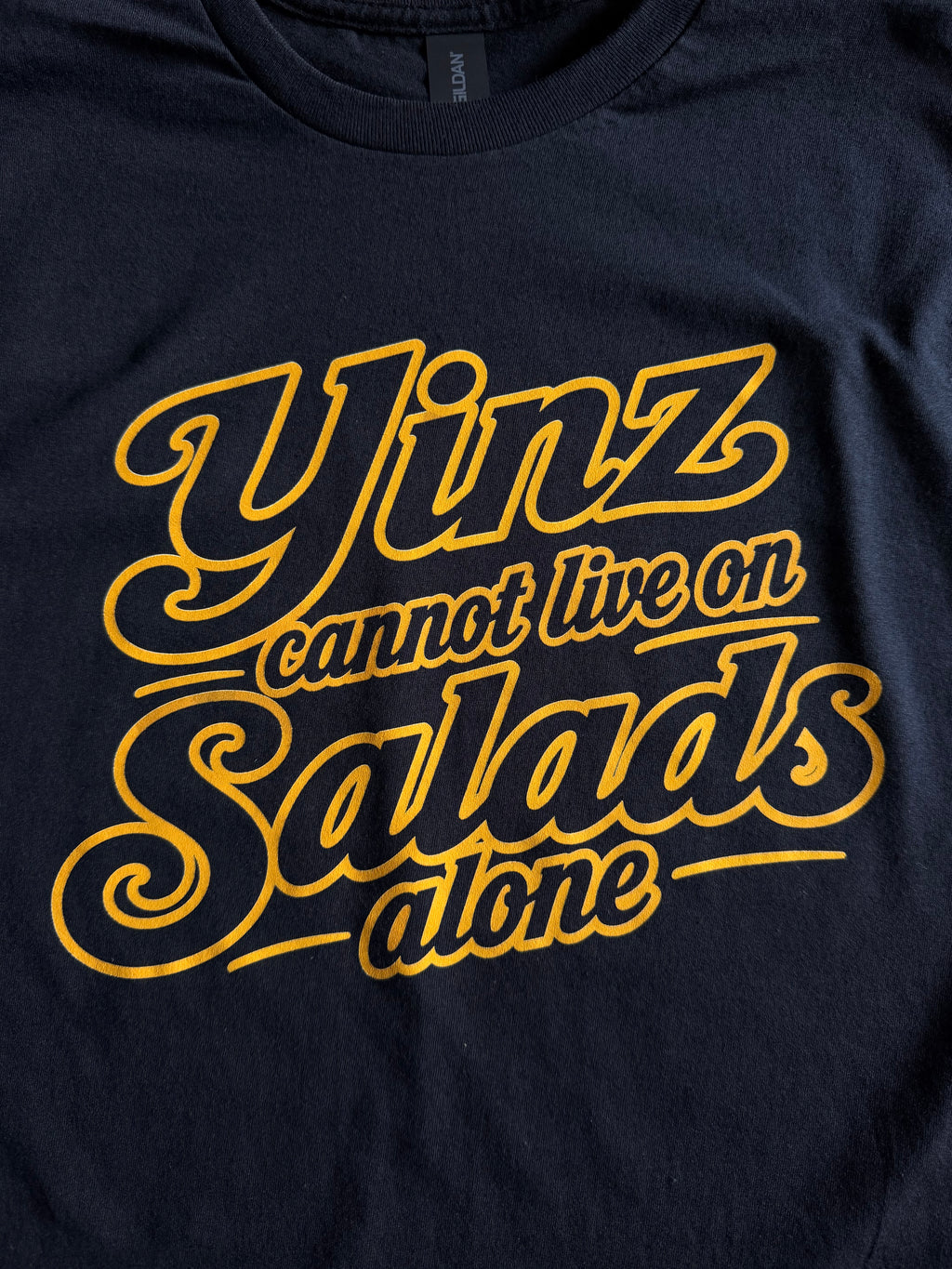YINZ CANNOT LIVE ON SALADS ALONE